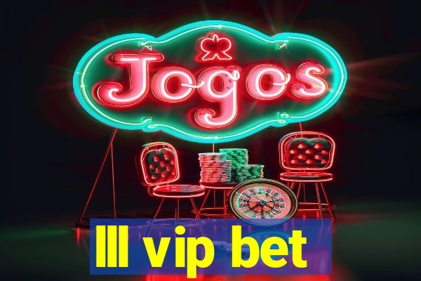 lll vip bet